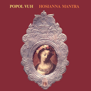 Popol Vuh/Popol Ace- Hosianna Mantra