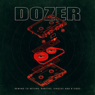 Dozer- Rewind To Return: Rarities Singles And B-sides