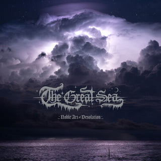 Great Sea- Noble Art Of Desolation