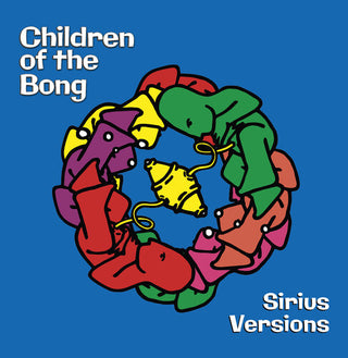 Children of the Bong- Sirius Versions