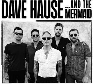 Dave Hause- ...and the Mermaid