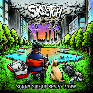 Skeetch- Sunny Side Of Shitty Town