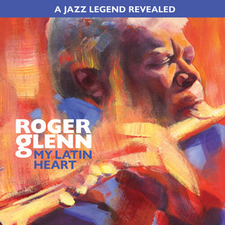 Roger Glenn- My Latin Heart