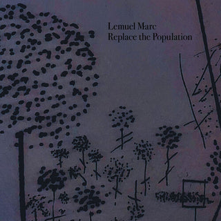 Lemuel Marc- Replace The Population