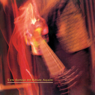 Adam Again- Ten Songs by Adam Again (Collector's Edition)