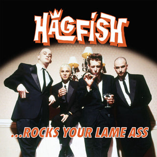Hagfish- ...Rocks Your Lame Ass  (ORANGE)