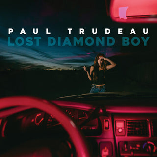 Paul Trudeau- Lost Diamond Boy