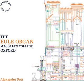 Alexander Pott- The Eule Organ, Magdalen College, Oxford