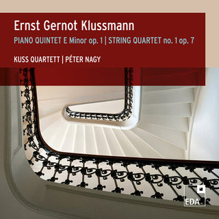 Kuss Quartett- Piano Quintet E Minor, Op. 1; String Quartet No. 1, Op. 7