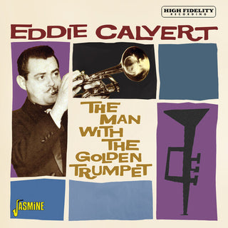 Eddie Calvert- Man With The Golden Trumpet