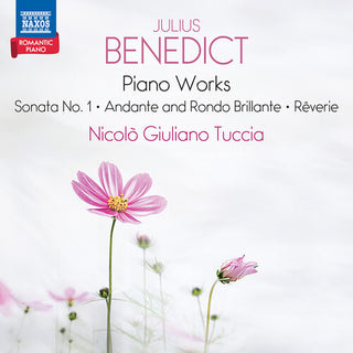 Nicolo Giuliano Tuccia- Benedict: Piano Works