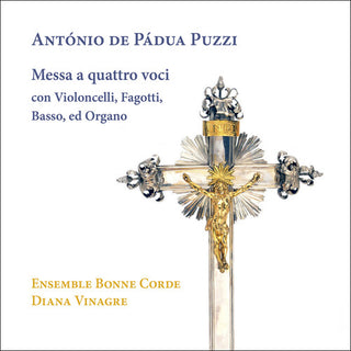 Ensemble Bonne Corde- Puzzi: Messa a quattro voci con Violoncelli, Fagotti, Basso, ed Organo