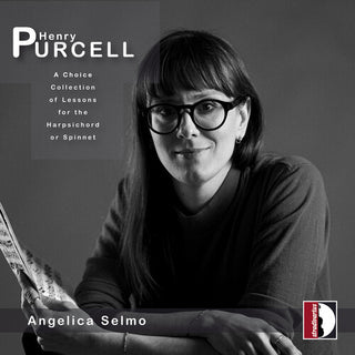 Angelica Selmo- Henry Purcell: A Choice Collection of Lessons for the Harpsichord or Spinnet