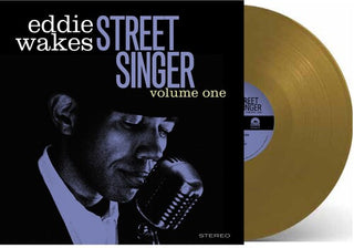 Eddie Wakes- Street Singer Volume 1