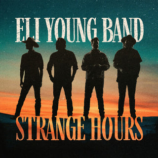 Eli Young Band- Strange Hours