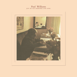 Paul Williams- Just an Old Fashioned Love Song