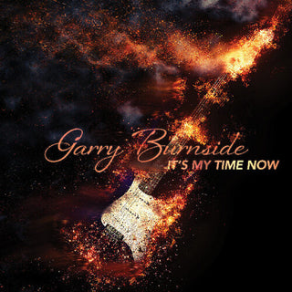 Garry Burnside- It's My Time Now