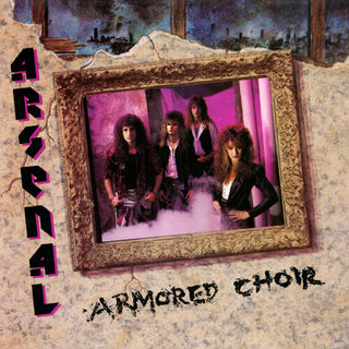 Arsenal- Armored Choir...And More!