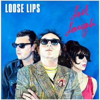 Loose Lips- Last Laugh