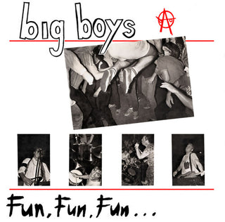 Big Boys- Fun, Fun, Fun / Frat Cars