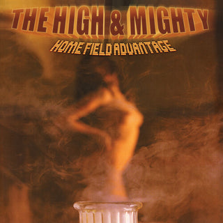 The High & Mighty- Home Field Advantage (Vinyl)
