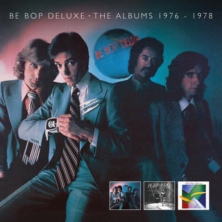 Be Bop Deluxe- Albums 1976-1978