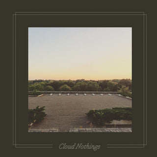 Cloud Nothings- The Black Hole Understands