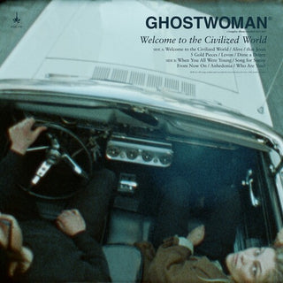 Ghostwoman- Welcome To The Civilized World