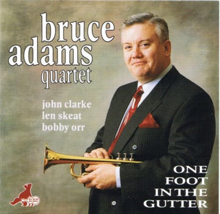 Bruce Adams- One Foot In The Gutter