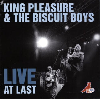 King Pleasure & The Biscuit Boys- Live At Last
