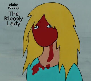 Claire Rousay- The Bloody Lady (CD)
