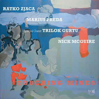 Ratko Zjaca- Touching Minds [Limited Audiophile Signature Edition]