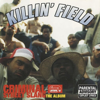 Killin' Field- Criminal Street Slang: The Album