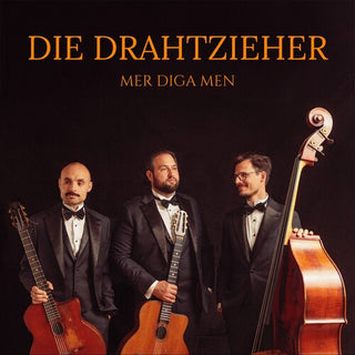 Die Drahtzieher- Mer Diga Men