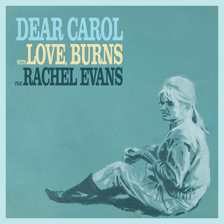 the album cover for Love Burns - Dear Carol / Drawn Together