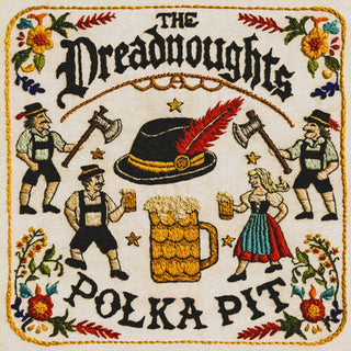Dreadnoughts- Polka Pit (Vinyl)