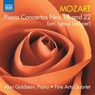 Alon Goldstein- Mozart: Piano Concertos Nos. 18 & 22 (arr. I. Lachner)