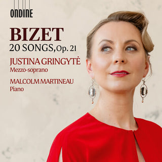 Justina Gringyte- Bizet: 20 Songs, Op. 21