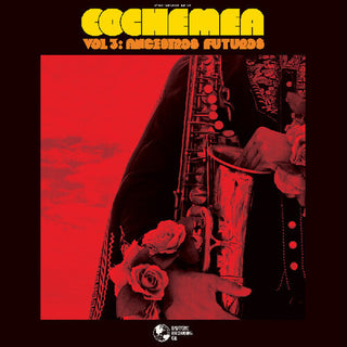 Cochemea- Vol III: Ancestros Futuros (Indie Exclusive)