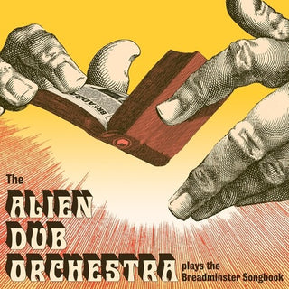 Alien Dub Orchestra- Plays the Breadminster Songbook