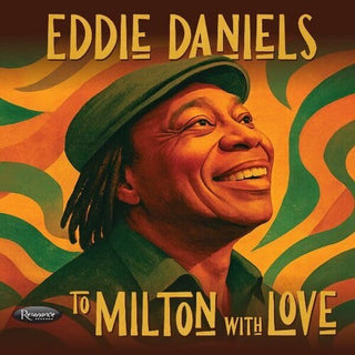 Eddie Daniels- To Milton With Love