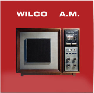 Wilco- A.M. (Rhino High Fidelity Series)