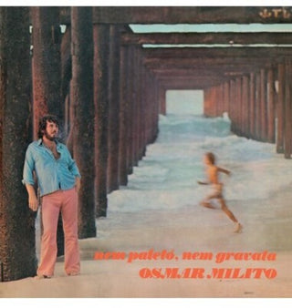 Osmar Milito- Nem Paleto Nem Gravata 1973 - Limited Deluxe 180-Gram Vinyl