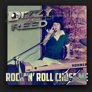 Dizzy Reed- Rock 'N' Roll Chose Me