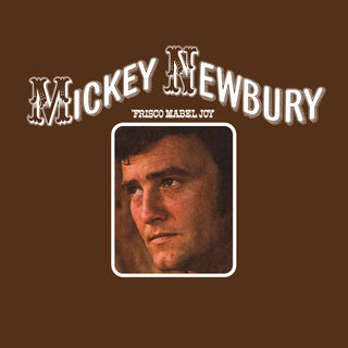 Mickey Newbury- Frisco Mabel Joy
