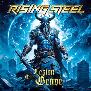 Rising Steel- Legion Of The Grave