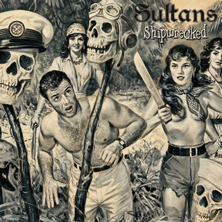 The Sultans- Shipwrecked