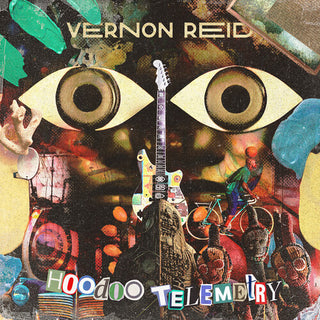 Vernon Reid- Hoodoo Telemetry