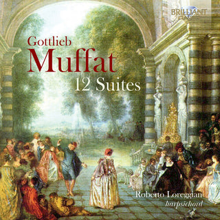 Roberto Loreggian- Muffat: 12 Suites (CD)