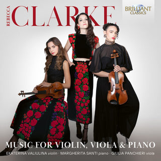 Ekaterina Valiulina- Clarke: Music for Violin, Viola & Piano (CD)